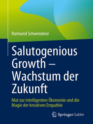 cover image of Salutogenious Growth – Wachstum der Zukunft